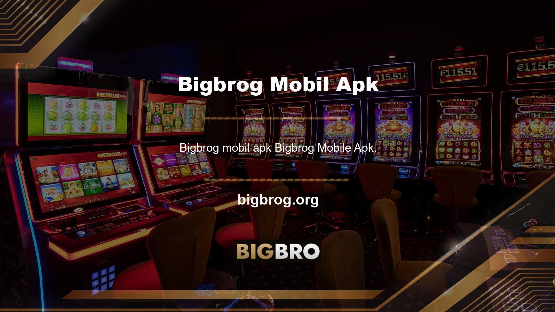 Bigbrog Mobile APK'nın birçok farklı avantajı olması çok kolaydır